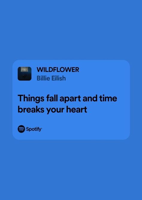 Music Pretty Lyrics Billie Eilish, Wildflower Billie Eilish Lyrics, Billie Eilish Lyrics Tattoo, Billie Eilish Quotes Deep, Spotify Lyrics Billie Eilish, Billie Eilish Lyrics Spotify, Billie Eilish Song Quotes, Billie Eilish Quotes Lyrics, Billie Eilish Playlist