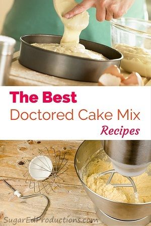 Doctored Cake Mix Recipes - Sugared Productions Blog Doctored Cake Mix Recipes, Cake Mix Doctor, Box Cake Recipes, Doctor Cake, Boxed Cake Mixes Recipes, Angel Food Cake Mix Recipes, Mix Recipes, Box Cake Mix, White Cake Mixes