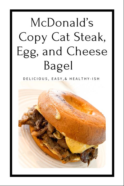 Mcdonald’s Bagel Breakfast Sandwich, Copycat Mcdonald’s Steak Egg And Cheese Bagel, Steak Bagel Recipe, Mcdonald’s Steak Egg And Cheese Bagel Recipe, Mcdonalds Bagel Sandwich, Copycat Mcdonalds Steak Bagel, Copycat Steak Egg And Cheese Bagel, Steak And Egg Bagel, Mcdonald’s Steak Egg And Cheese Bagel Sandwich