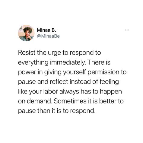 Minaa B., LMSW † on Instagram: “There is power in the pause. Everything doesn’t always require an immediate answer. Learn to practice pausing before responding. Often,…” Power In The Pause, Pause Before Responding, Pause Quotes, Essay Writing Skills, Essay Writing, When Someone, Best Self, Writing Skills, Self Love