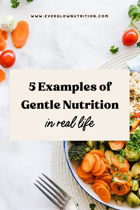 gentle-nutrition-article Gentle Nutrition Meals, Gentle Nutrition Recipes, Realistic Healthy Eating, Gentle Nutrition, Food Psychology, Unusual Dessert, Microwave Dinners, Lose 25 Pounds, Food Freedom