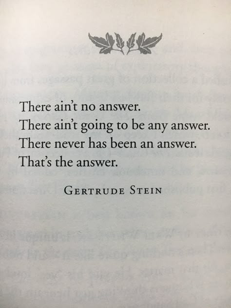 Gertrude Stein Quotes, Gertrude Stein, Poetry Inspiration, Literature Quotes, Poetry Words, Literary Quotes, A Quote, Poetry Quotes, Pretty Words