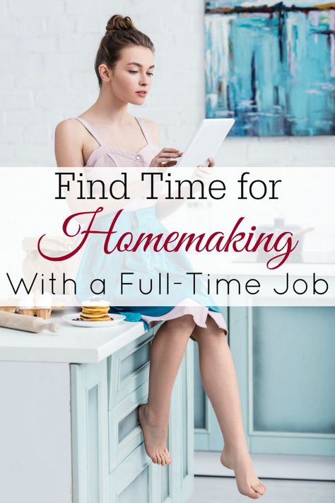 Working full-time or part-time outside of the home and struggling to find time for homemaking? These tips can help. #homemaking #cleaning Weekly Cleaning Schedule For Working Women, Homesteading While Working Full Time, How To Homestead With A Full Time Job, Cleaning Schedule Working Full Time, Homemaking With A Full Time Job, Full Time Working Mom Cleaning Schedule, Homemaking While Working Full Time, Working Homemaker, Cleaning Schedule For Working Women