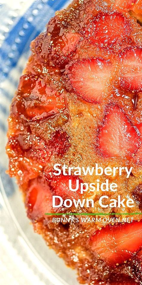 Strawberry Upside Down Cake, Fresh Strawberry Recipes, Strawberry Dessert Recipes, Strawberry Cake Recipes, Torte Cupcake, Dessert Aux Fruits, Strawberry Desserts, Upside Down Cake, Cake Pan