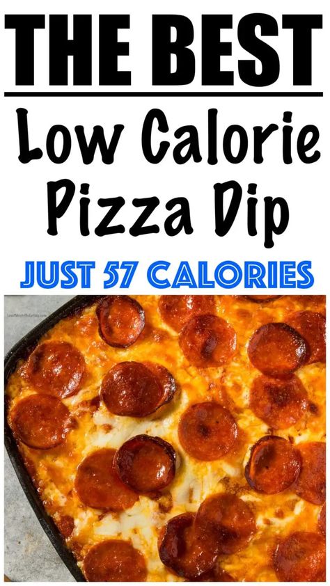 Low Calorie Pizza Dip Recipe Low Calorie Finger Foods, Low Calorie Dips, Protein Dips, Low Calorie Appetizers, Bariatric Tips, Calories Pizza, Low Calorie Pizza, 500 Calories Recipes, Calorie Snacks