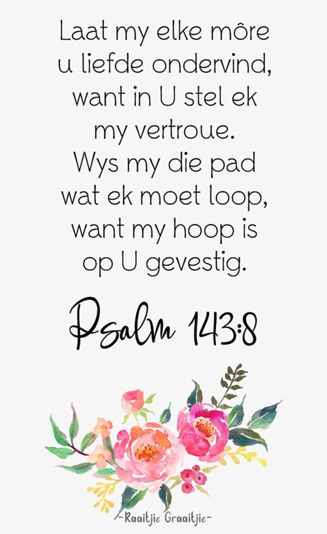 Goeiemôre Afrikaans Christelik, Bybelverse Afrikaans, Goeiemore Afrikaans Christelik, Daaglikse Inspirasie, Bybel Quotes, Christelike Inspirasie, Heavenly Quotes, Motivational Bible Quotes, Bible Verses For Women