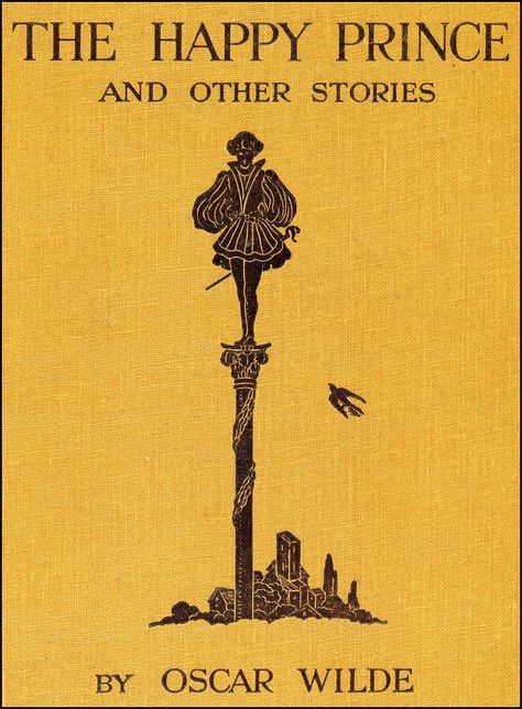 The Happy Prince - written for his young sons. Oscar Wilde Books, Happy Prince, The Happy Prince, Victorian Books, Writer Inspiration, Writers And Poets, Book Writer, Lewis Carroll, Oscar Wilde