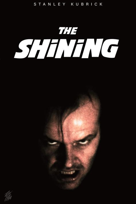 A Poster Of Stanley Kubrick's Horror Film From 1980 The Shining. The Shining Aesthetic, The Shining Wallpaper, The Shining Poster, Swag Poster, Stanley Kubrick The Shining, Film Posters Art, Movies Posters, Movie Directors, Film Poster Design