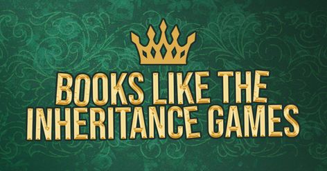 17 Books To Read If You Loved The Inheritance Games Books To Read If You Like The Inheritance Games, Books Like The Inheritance Games, The Inheritance Games Series, Inheritance Games Aesthetic, Inheritance Trilogy, The Inheritance Games, Teen Gifts, Inheritance Games, College Application