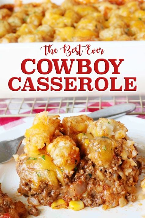 Cheesy Cowboy Casserole with Tater Tots is easy to make and the perfect idea for a kid-friendly dinner casserole! #Dinnercasserole #cowboycasserole #comfortfood #casserole #dinneridea #kidfriendlydinner #dinner #tatertots Cowboy Casserole Recipe, Cowboy Casserole, Best Casseroles, Comfort Food Recipes Dinners, Tater Tots, Easy Casserole Recipes, Easy Casserole, Beef Recipes For Dinner, Family Dinners