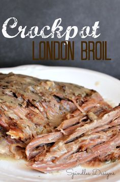 London Broil Recipes Crock Pot, London Broil Crock Pot Recipe, Crock Pot London Broil, Crockpot London Broil, Recipes Crock Pot, London Broil Recipes, London Broil, Crockpot Dishes, Crockpot Beef