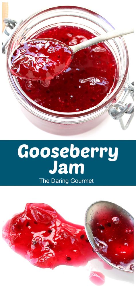 Gooseberry Jam Gooseberry Jelly, Toast Yogurt, Amazing Dips, Daring Gourmet, Gooseberry Recipes, Gooseberry Jam, Preserving Herbs, Berry Jam, Jam And Jelly