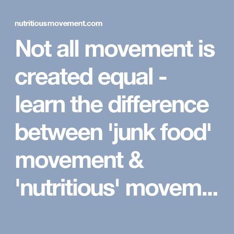 Not all movement is created equal - learn the difference between 'junk food' movement & 'nutritious' movement! Nutritious Movement, Natural Movement, Healthy Bones, Aging Well, Pelvic Floor, Bone Health, Healthy Living Tips, Health Healthy, Fitness Quotes