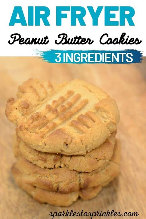 Air fryer Peanut Butter Cookies, 3 Ingredients Air Fryer Peanut Butter Cookies, Cookies 3 Ingredients, Three Ingredient Peanut Butter Cookies, Air Fryer Recipes Dessert, Air Fryer Recipes Snacks, 3 Ingredient Cookies, Keto Peanut Butter Cookies, Easy Peanut Butter Cookies, Air Fried Food