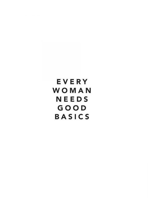 Basic Quotes For Instagram, Back To Basics Quotes, Bra Quote, Basic Quotes, Fashion Quotes Inspirational, Wardrobe Building, Shirt Quotes, Shopping Quotes, A Muse