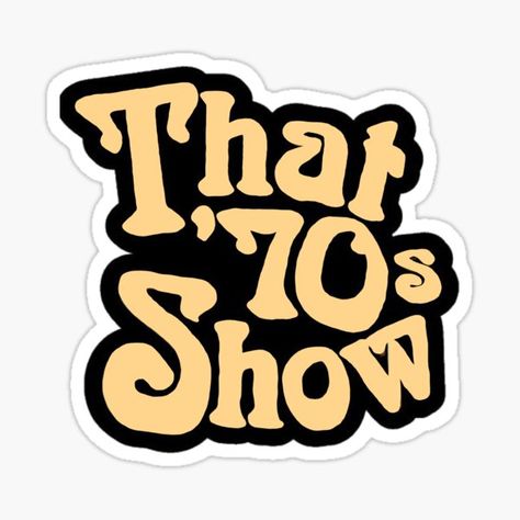 70s Logo, Show Logo, Journal Decoration, 70s Show, That 70s Show, Logo Sticker, Decoration Ideas, Sticker Design, Vinyl Decal Stickers