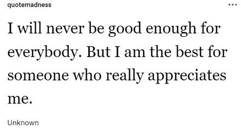 I Will Never Be Enough, I Will Never Be Good Enough, Enough Is Enough Quotes, Never Been Better, Never Enough, Mental Health Therapy, Love Always, Forget Me Not, Deep Thought Quotes