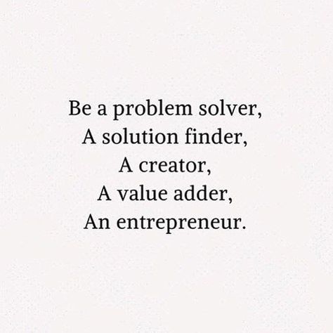 Problem Solver Quotes, Professional Quotes, Entrepreneurial Quotes, Business Branding Inspiration, My Children Quotes, Problem Solver, Career Quotes, Babe Quotes, Knowledge And Wisdom