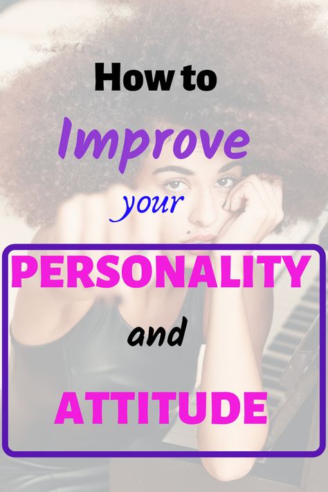 Looking for ways to improve your personality and attitude and become more approachable, influential and purposeful. Here are more than 5 ways you can improve your attitude and your personality today. #selfimprovement #attitude #selfcare How To Improve Personality, Improve Your Personality, Improve Personality, Negative Person, Better Version Of Yourself, Slow To Speak, Think Deeply, Better Version, Just Smile