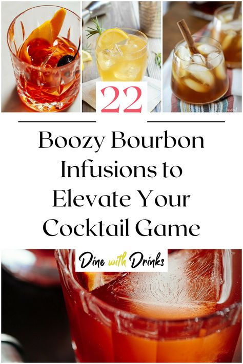 Collage of 4 bourbon cocktails. Infused Bourbon Recipes, Bourbon Infusions, Liquor Infusions, Dried Fruit Cocktail, Infused Alcohol, Infusion Recipes, Infused Bourbon, Bourbon Liquor, Bourbon Old Fashioned