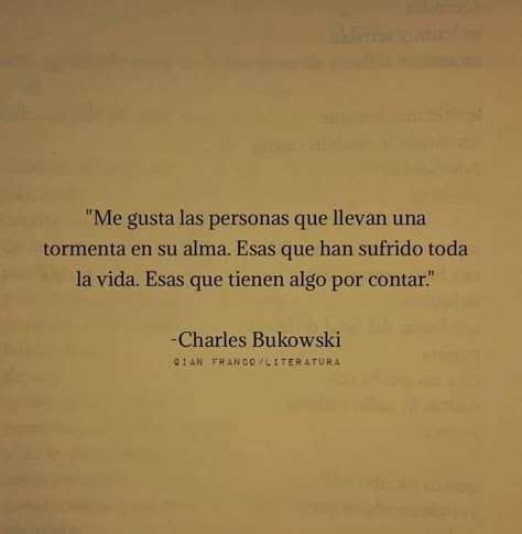 Cutie Quote, Rainbow Quote, Poetic Words, Charles Bukowski, Frases Tumblr, Bukowski, Spanish Quotes, Mom Quotes, In Spanish