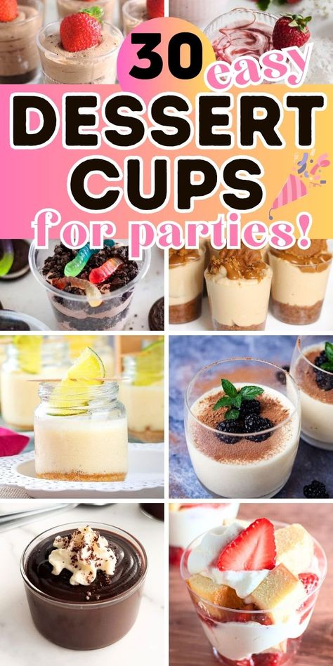 collage of individual desserts in cups with text easy dessert cups for parties. Easy Buffet Desserts, Easy Desserts For Restaurants, Dessert For 50 People, Dessert Ideas In A Cup, Desserts In A Cup Ideas, Dessert For Banquet, Small Cup Dessert Ideas, In A Cup Recipes Desserts, Best Unique Dessert Recipes