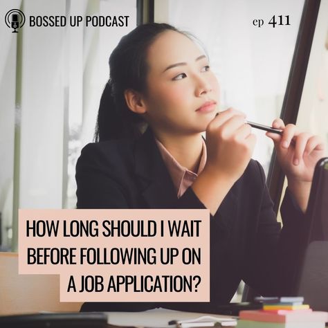 How To Follow Up On A Job Application, Apply For A Job, Job Tips, I Wait, Time To Move On, Hiring Process, Too Soon, Job Application, Job Description