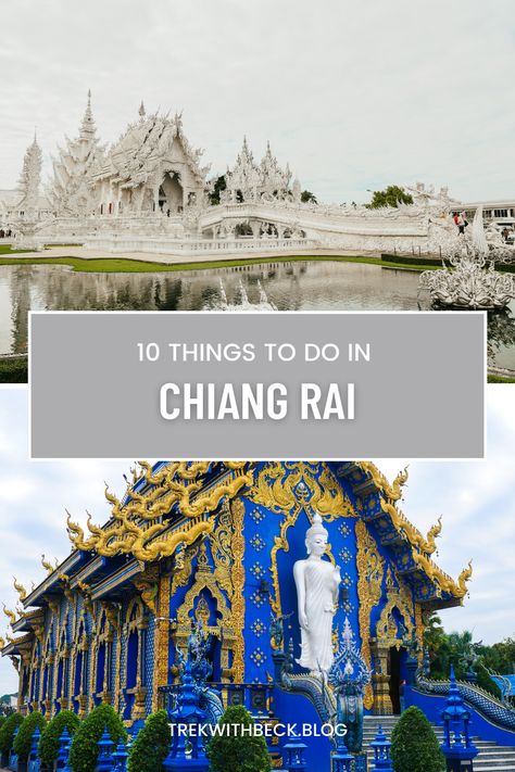 10 Incredible things to do in CHAING RAI - Northern Thailand, this of course doesn't cover half of the amazing things you can do here, but if you are short on time, this blog covers the best attractions! Chaing Rai Thailand, Chang Rai Thailand, Chaing Rai, Chiang Rai, Walking Street, Northern Thailand, Beaches In The World, Most Beautiful Beaches, Different Plants