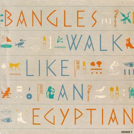 Bangles – “Walk like an Egyptian” single sleeve Best Party Songs, Walk Like An Egyptian, Party Songs, Rare Vinyl Records, Back In My Day, The Bangles, Video Music Awards, I'm With The Band, 80s Music