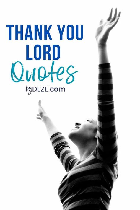 Thank Lord Quotes, Blessing Quotes Thankful, Thank You 2023 Quotes, Thank You Lord Quotes, Blessings Quotes Thankful, Thank You Lord For Answered Prayers, Another Day Quote, Thank You Lord Quote, Grateful Thankful Blessed Quotes