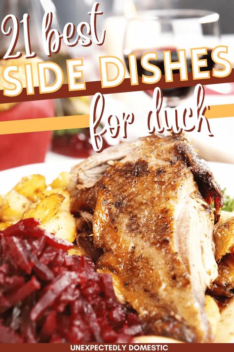 Side Dishes For Duck Dinner, Turducken Side Dishes, Sides For Duck Dinner, Duck Dinner Sides, Sides For Duck, Duck Side Dishes, Side Dishes For Duck, What To Serve With Duck, Elegant Side Dishes