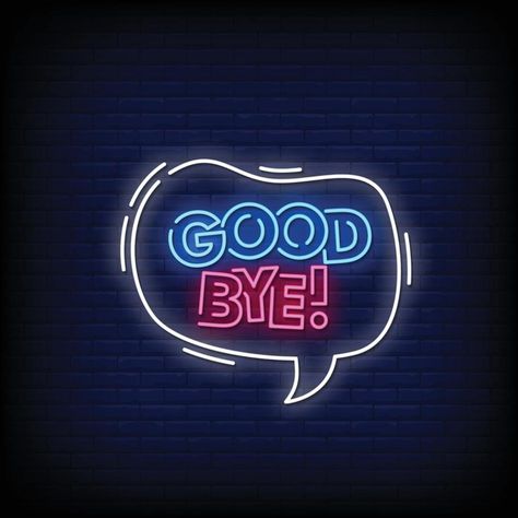 Good Bye Neon Signs Style Text Vector Bye Dp, Wallpaper Iphone Quotes Backgrounds, Goodbye Party, Neon Signs Quotes, Beautiful Beach Pictures, Custom Neon Lights, Beautiful Casual Dresses, Good Bye, Logotype Design