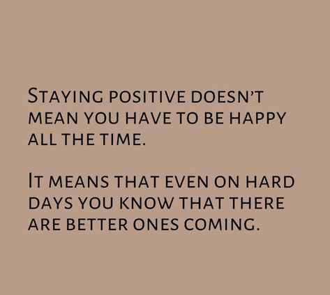 Final Days Quotes, These Are The Days Quotes, Better Days Ahead Quotes, Quotes About Better Days Ahead, Looking Ahead Quotes, Better Week Ahead Quotes, There Are Better Days Ahead, Some Days Are Easier Than Others Quotes, Better Days Ahead