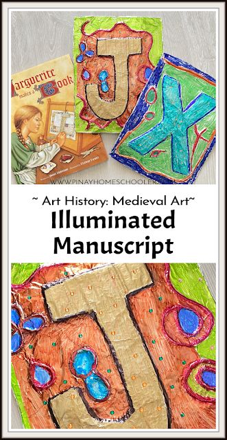 Art History - Medieval Art | The Pinay Homeschooler Medieval Art Lessons For Elementary, Medieval Art Lesson, Middle Ages Crafts, Middle Ages Art Projects, Middle Ages Activities For Kids, Medieval Art Projects For Kids, Illuminated Manuscript Art Project, Medieval Art Projects, Medieval Crafts For Kids