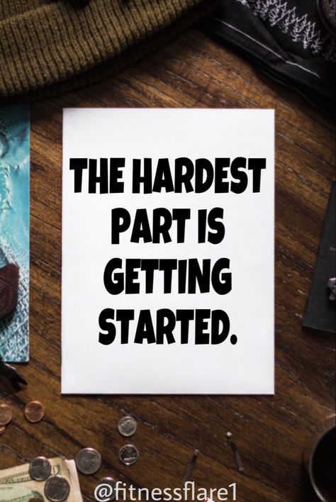 The hardest part is getting started... #motivation #motivationalquote #quotes #success #successquotes The Hardest Part, Quotes Success, Hard Part, Getting Started, Success Quotes, Motivational Quotes, Quotes