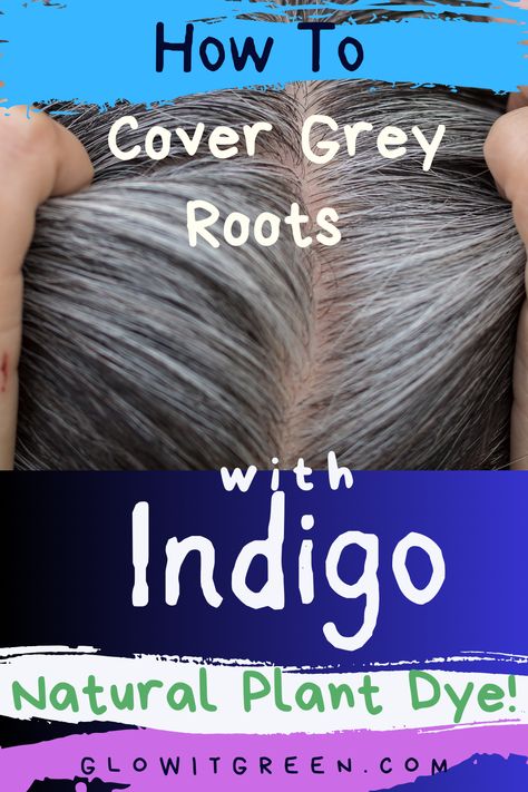 Get the best ways to use natural plant dye, Indigo, to eliminate your grey roots and hairs at Glowitgreen.com! If you want to ditch chemical hair dyes in favor of more natural methods. Try Indigo, which works well with Henna to achieve soft, natural, saturated color, with added healthy hair benefits for strength, condition, and growth! Natural Ways To Dye Hair, Indigo Dyed Hair, Indigo Hair Dye, Cover Gray Hair Naturally, Ayurvedic Beauty, Cover Gray Hair, Indigo Hair, Covering Grey Roots, Best Hair Dye