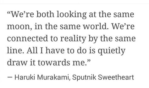 Haruki Murakami Tattoo, Woven Letters, Sputnik Sweetheart, Untold Feelings, Murakami Quotes, Violet Room, Murakami Haruki, Sweetheart Quotes, Anonymous Quotes