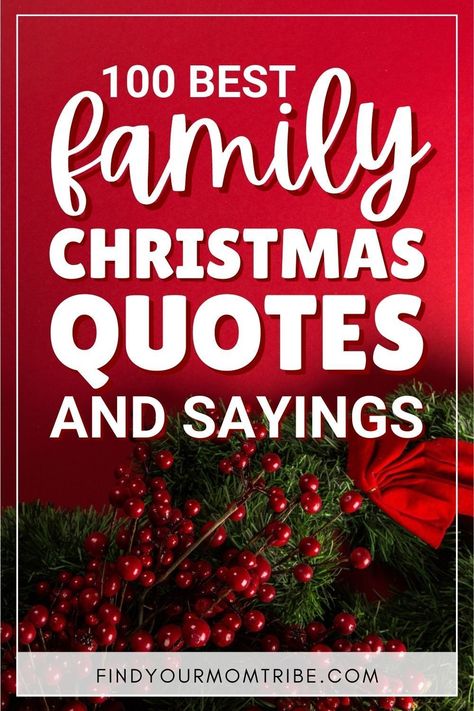 Enjoy this collection of 100 family Christmas quotes, messages, and wishes that will put you in a festive spirit in no time! #best #christmas #quotes #inspirational #meaningful #sayings #captions #kids #children #family #love #holiday #momtips #christmastime #ChristianQuotes #MerryChristmas #christmasphotos #Christmaswithfamily #familyquotes #findyourmomtribe Christmas Family Quotes, Family Quotes Images, Family Christmas Quotes, Christmas Classroom Treats, Christmas Wishes Quotes, Best Christmas Quotes, Christmas Quotes Inspirational, Xmas Quotes, Meaningful Sayings