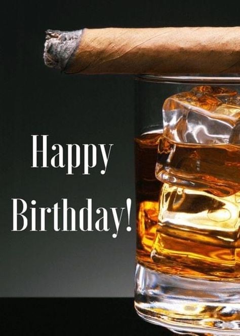 Happy Birthday Whiskey, Happy Birthday Wishes For A Friend, Father's Day Stickers, The Perfect Man, Man Cards, Birthday Wishes For Friend, Happy Birthday Meme, Happy Birthday Pictures, Cigars And Whiskey