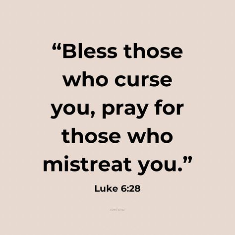 Luke 6:28 Sometimes people may not like us. That’s ok. The spirit in them is not agreeable with the Holy Spirit in us. Pray for them. Some people are just downright mean and try their hardest to hurt us. That’s the evil in their spirit working. Pray for them anyway. We don’t have to agree with people. We don’t have to spend time with those who are out to hurt us or talk bad about us. We do have to be kind. Those people who are mean and ugly to you and others need Jesus in their lives to... Bible Verses About Gossip, Luke 6 28, Humble Quotes, Coram Deo, Short Bible Verses, Pray For Them, Selfish People, Verses From The Bible, Toxic People Quotes