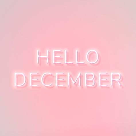 Pink December, Hello Aesthetic, 1 December, Hello December Wallpaper, Holiday Lash Posts, Pink Chirsmas Wallpaper, Hello December Tumblr, Happy Holidays Neon Sign, Hello December Images