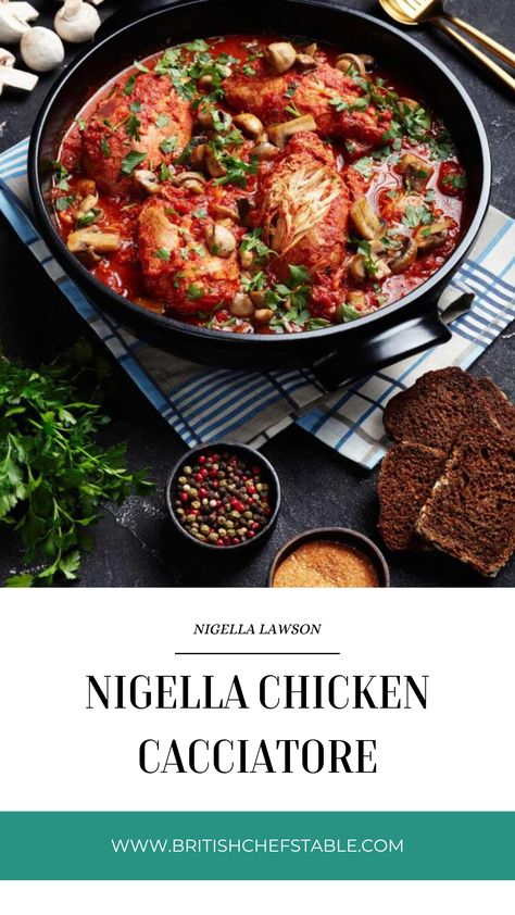 Nigella Chicken Cacciatore Cacciatore Chicken, Nigella Lawson Recipes, Slow Cooker Chicken Thighs, Chicken Cacciatore Recipe, Mary Berry Recipe, Chicken Tonight, Poultry Dishes, Traditional Italian Dishes, Chicken Cacciatore