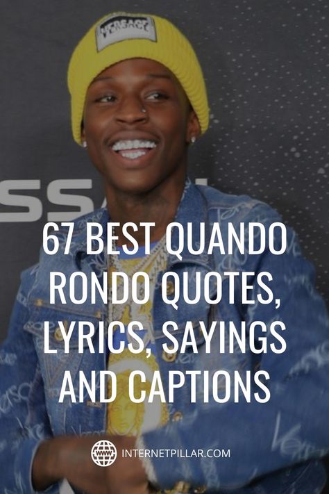 67 Best Quando Rondo Quotes, Lyrics, Sayings and Captions - #quotes #bestquotes #dailyquotes #sayings #captions #famousquotes #deepquotes #powerfulquotes #lifequotes #inspiration #motivation #internetpillar Quando Rondo Quotes, Quando Rondo, Quotes Lyrics, You Cheated, Fake Friends, Sharing Quotes, Car Ideas, Savannah Georgia, Best Motivational Quotes