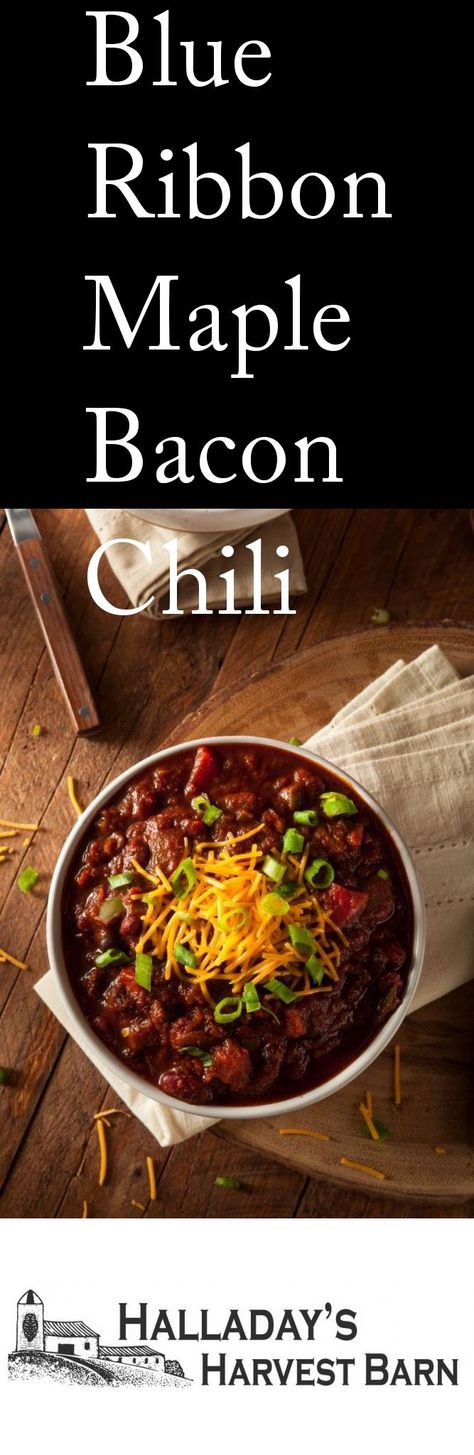 Blue Ribbon Maple Bacon Chili Beef Chili Recipes, Pork Green Chili, Unique Chili, Unique Chili Recipes, Maple Chili, White Bean Turkey Chili, Chili Party, Chili Dinner, Bacon Chili