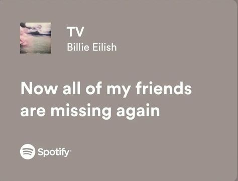 Billie Eilish - Tv lyrics Spotify lyrics Billie Lyrics, Billie Songs, Real Lyrics, Lyrics Spotify, Max Mayfield, Billie Eillish, Meaningful Lyrics, Spotify Lyrics, Me Too Lyrics