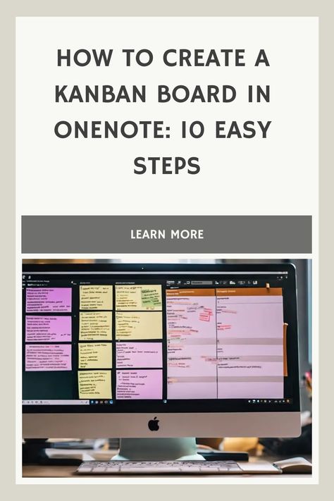 Guide for creating a Kanban board in OneNote displayed above a computer screen with a digital Kanban board. Project Management Whiteboard, Onenote Kanban Template Free, Work Notes Organization Ideas, One Note Templates For Work, Kanban Board Ideas Office, Case Management Organization, Onenote Aesthetic, Onenote Planner Ideas, Recognition Board Workplace