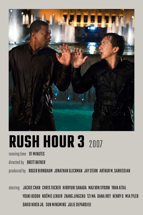 Rush Hour 3 Movie Poster Rush Hour 3, Mia Tyler, Jackie Chan Movies, David Niven, Perfect Movie, Mike Wazowski, 3 Movie, Rush Hour, Movie Posters Minimalist