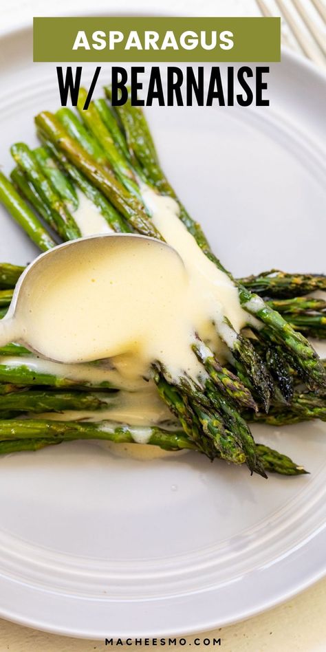 Roasted asparagus with Bearnaise sauce is a classic side dish that works well for brunch or dinner. This is the perfect Classic French spring side dish! macheesmo.com #asparagus #bearnaise Holiday Sauce, Roast Asparagus, Asparagus Sauce, Spring Side Dishes, Easy Asparagus Recipes, Veggie Recipe, Creamy Asparagus, Asparagus And Mushrooms, Bearnaise Sauce