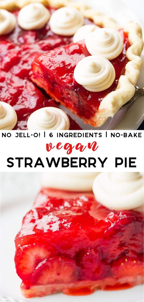 The perfect summertime dessert: Vegan Strawberry Pie, made without Jell-O and bursting with fresh strawberries! #pie #vegan #plantbased Strawberry Pie Vegan, Vegan Jello Desserts, Easy Vegan Strawberry Dessert, Vegan Pie Recipes Desserts, Vegan Strawberry Dessert, Vegan Strawberry Pie, Strawberries Pie, Baked Strawberry Pie, Vegan Pies