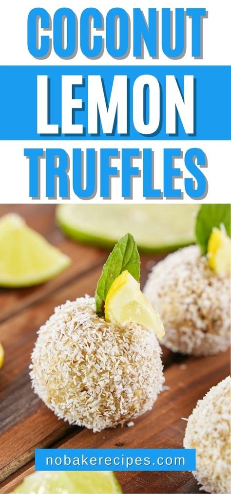 Vegan Coconut Truffles, Vegan Lemon Truffles, Vegan Truffles Recipe, Banana Truffles, Lemon Truffle Recipe, Coconut Macaron, Truffles Recipes, No Bake Truffles, Egg Free Baking